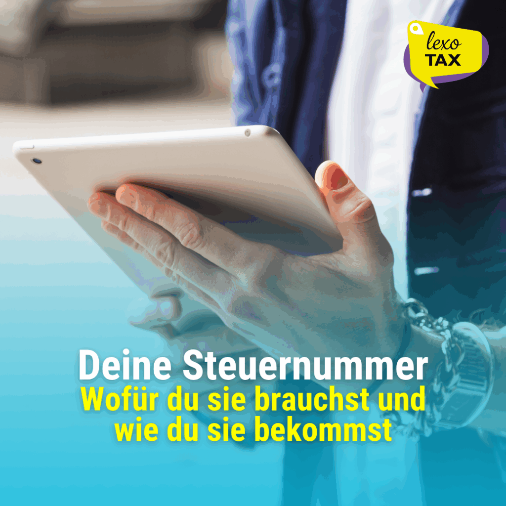 Einkommensteuer_Lehrer 1 - lexo.tax e.V. Lohnsteuerhilfeverein deine Steuernummer: Wie du sie bekommst und wozu du sie brauchst