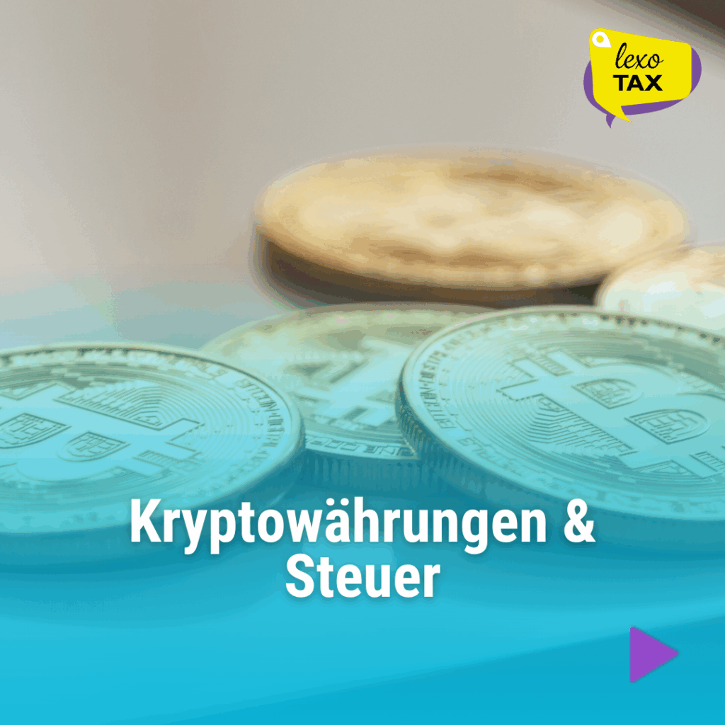 Kryptowährungen Steuer - lexo.tax e.V. Lohnsteuerhilfeverein Kryptowährungen Steuer