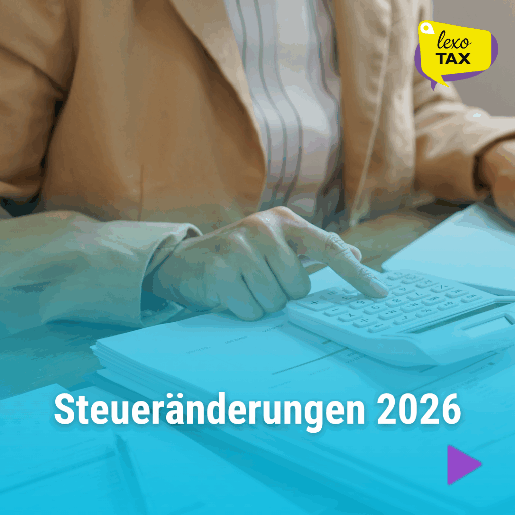 Steueränderungen 2026 was ist neu?